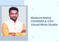 Madura Maha – Founder CEO Visual Birds